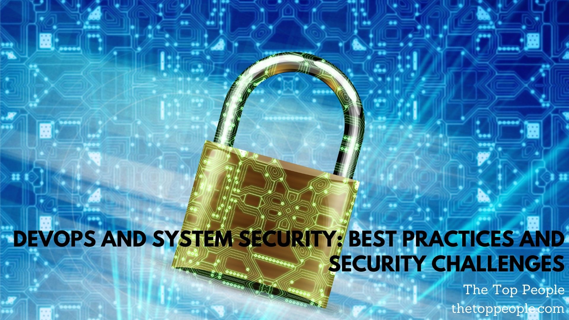 DevOps And System Security: Best Practices And Security Challenges ...